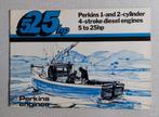 Brochure PERKINS Diesel Engines - 5 to 25 hp Marine engines, Ophalen of Verzenden, Zo goed als nieuw