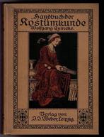 Handbuch der Kostümkunde - Wolfgang Quincke - Leipzig 1908., Antiek en Kunst, Ophalen of Verzenden