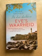 Eve’s waarheid (De Drie Dochters) - Muna Shehadi, Ophalen of Verzenden, Zo goed als nieuw
