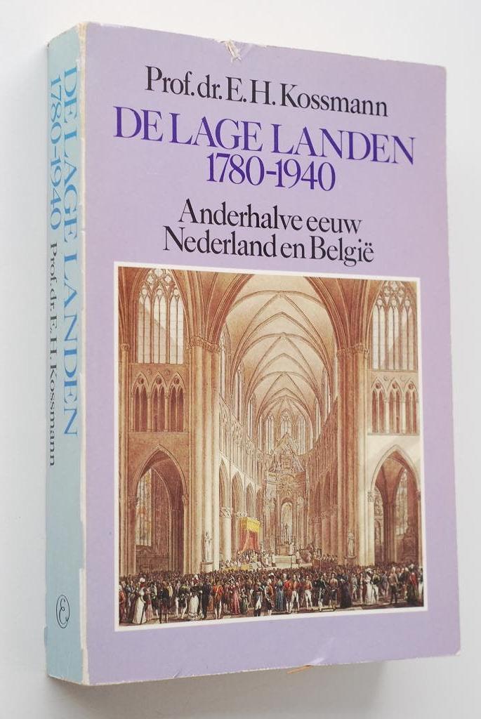 De Lage Landen 1780-1940 (1982), Boeken, Verzenden, 19e eeuw, Zo goed als nieuw, E.H. Kossmann