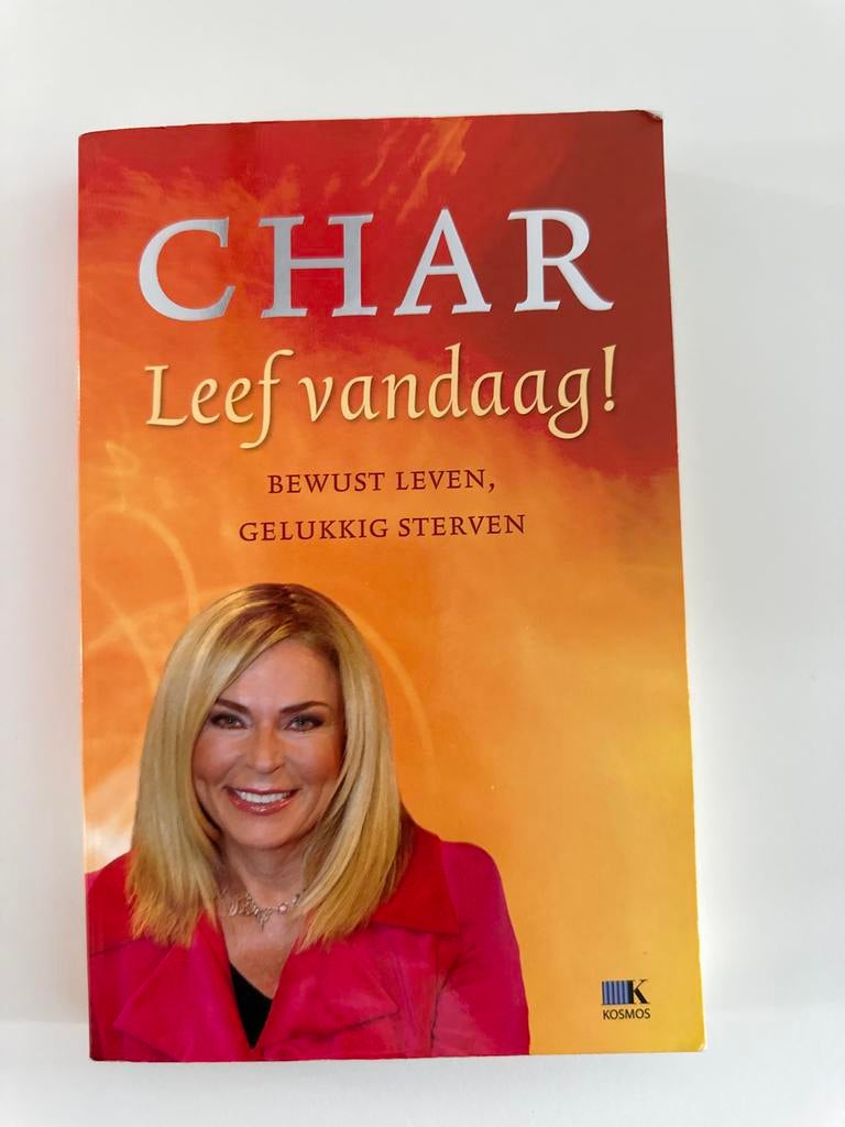 Char: Leef vandaag! Bewust leven, gelukkig sterven, Ophalen of Verzenden, Gelezen, Spiritualiteit algemeen, Achtergrond en Informatie