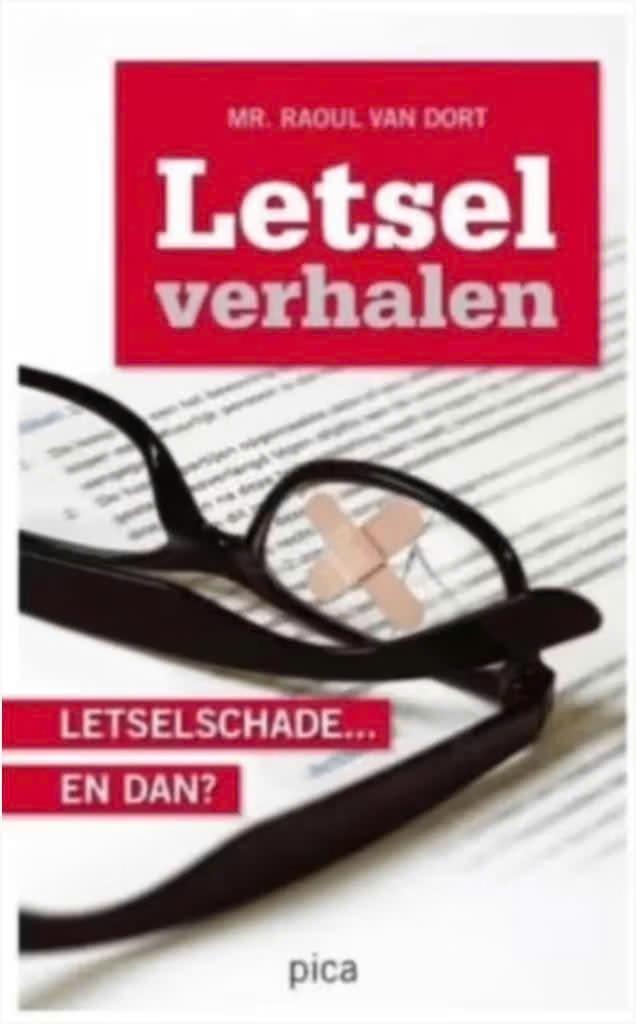 Letsel Verhalen (letselschade... En dan?), Boeken, Ophalen of Verzenden, Zo goed als nieuw