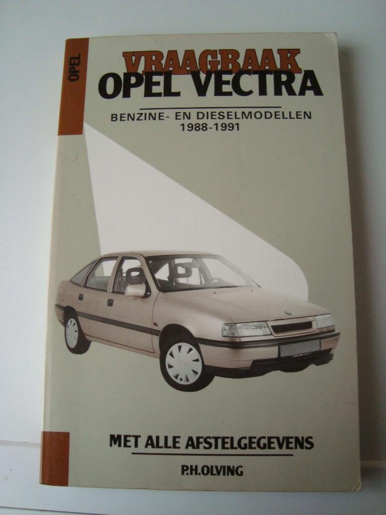 Vraagbaak opel vectra benzine en dieselmodellen 1988-1991, Ophalen of Verzenden