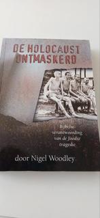 Nigel Woodley - De Holocaust ontmaskerd, Gelezen, Europa, Ophalen of Verzenden, Nigel Woodley