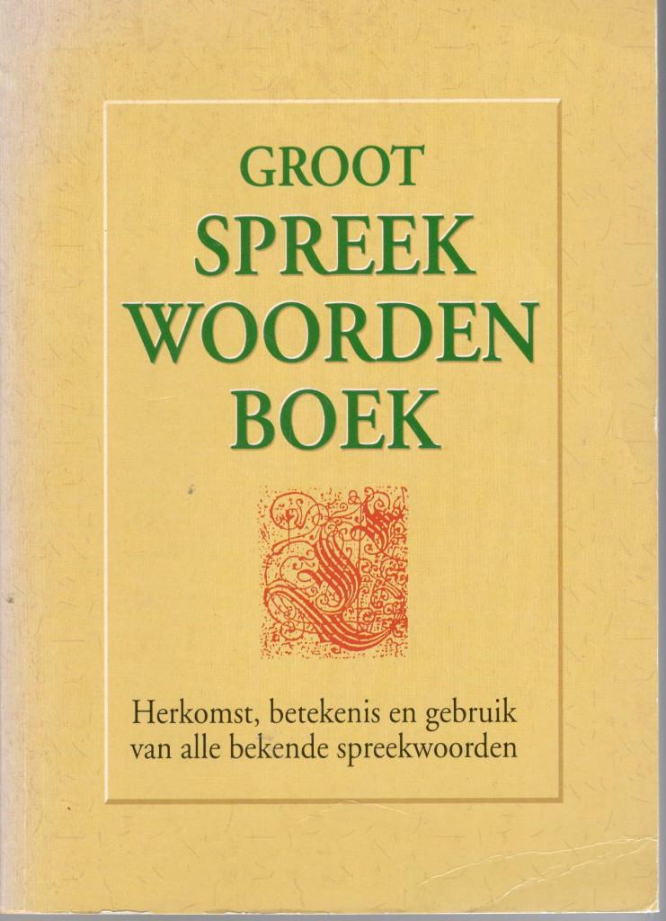 Groot spreekwoordenboek., Boeken, Literatuur, Gelezen, Ophalen of Verzenden