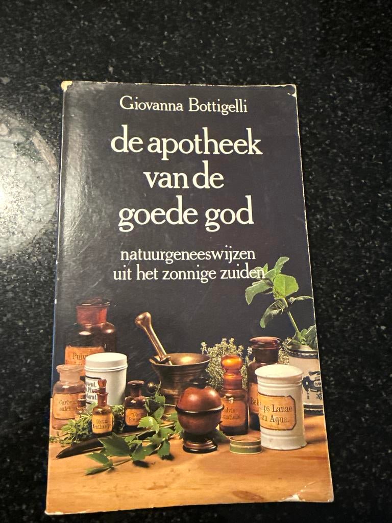 De Apotheek van de Goede God: Natuurgeneeswijzen, Boeken, Ophalen of Verzenden, Gelezen, Kruiden en Alternatief