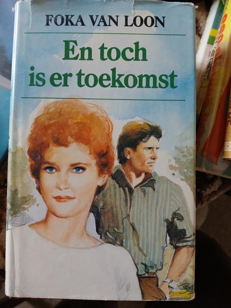 En toch is er toekomst.  Foka van Loon, Boeken, Ophalen, Gelezen, Noord-Brabant