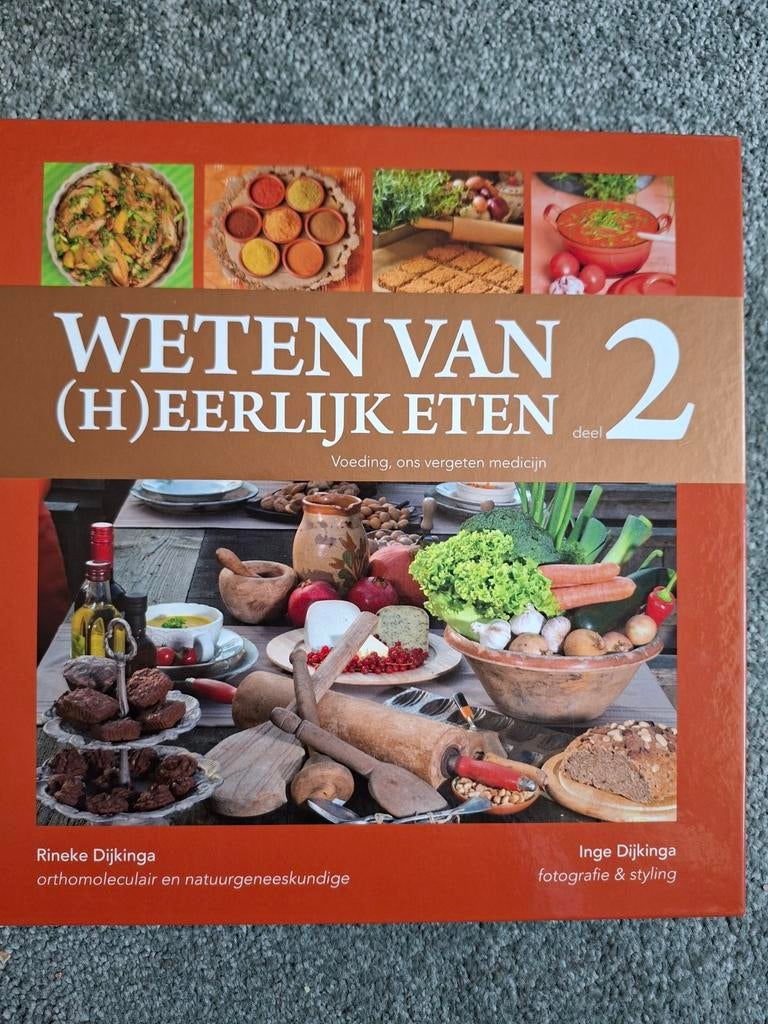 Kookboek Weten van (h)eerlijk Eten 2, Ophalen of Verzenden, Zo goed als nieuw, Rineke Dijkinga