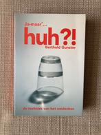 Berthold Gunster - Huh?!, Ophalen of Verzenden, Berthold Gunster, Ontwikkelingspsychologie, Zo goed als nieuw