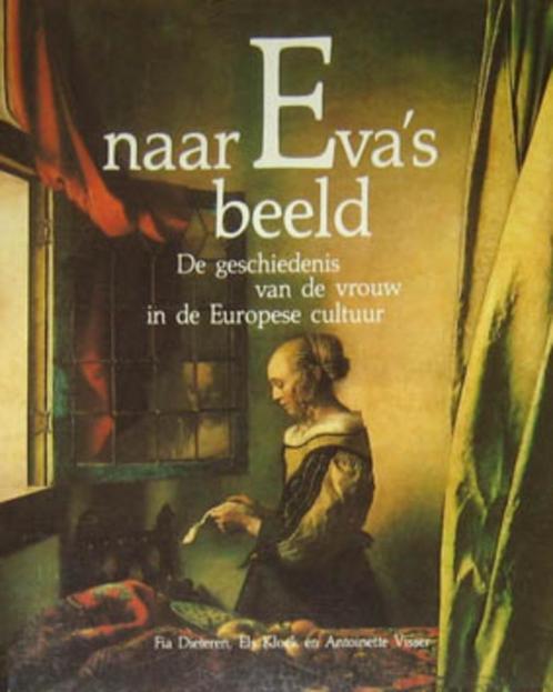 Naar Eva's beeld. De geschiedenis van de vrouw in Europa, Boeken, Geschiedenis | Wereld, Zo goed als nieuw, Europa, 20e eeuw of later
