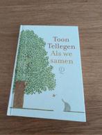 Toon Tellegen - Als we samen, Ophalen of Verzenden, Zo goed als nieuw, Toon Tellegen