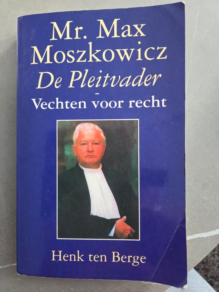 Mr. Max Moszkowicz - De Pleitvader, Boeken, Gelezen, Ophalen of Verzenden, Henk ten Berge, Nederland