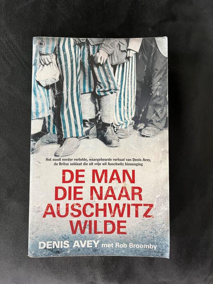De Man Die Naar Auschwitz Wilde - Denis Avey, Boeken, Oorlog en Militair, Gelezen, Ophalen of Verzenden