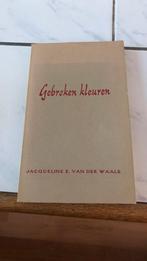 Gebroken kleuren - Jacqueline E. Van der Waals, Ophalen of Verzenden, Zo goed als nieuw