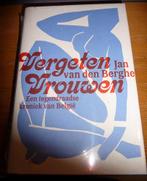 JAN V.D. BERGHE - Vergeten Vrouwen, Boeken, Geschiedenis | Wereld, Nieuw, Ophalen of Verzenden