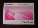 Honda FES 250 Foresight 2005 owner's manual, Ophalen of Verzenden, Honda