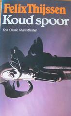 Felix Thijssen - Koud spoor - 1986, Boeken, Felix Thijssen, Ophalen of Verzenden, Zo goed als nieuw, Nederland