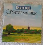 Bar-Le-Duc - Watermuziek, 1 single, Ophalen of Verzenden, Zo goed als nieuw, Klassiek