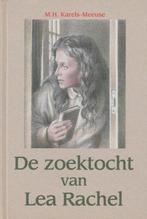 De Zoektocht Van Lea Rachel M.H. Karels-Meeuse 9789033114014, Ophalen of Verzenden, Zo goed als nieuw, M.H. Karels-Meeuse