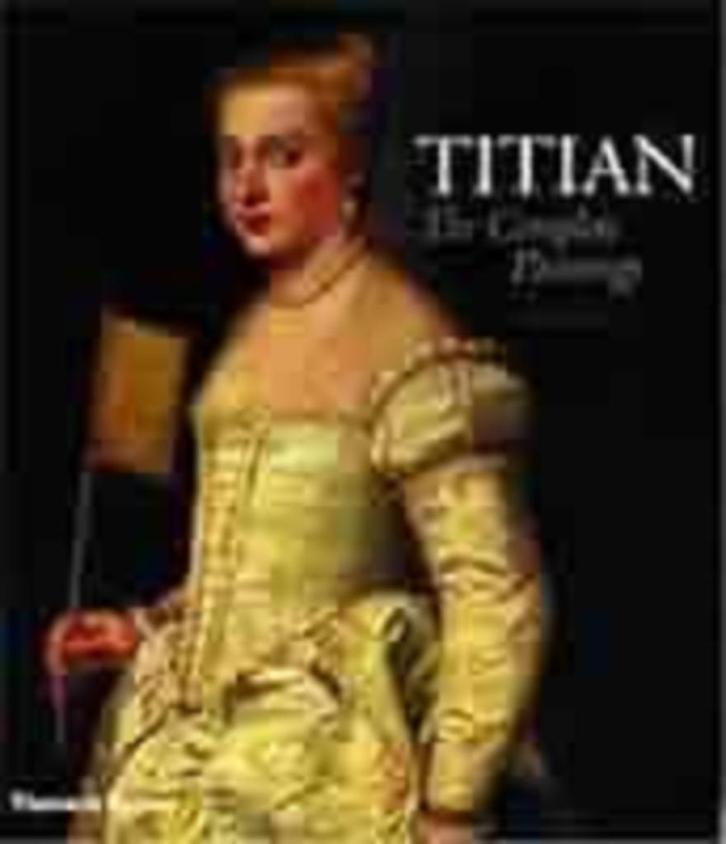 Titian The Complete Paintings, Boeken, Kunst en Cultuur | Beeldend, Zo goed als nieuw, Schilder- en Tekenkunst, Ophalen of Verzenden