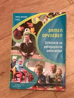 Samen Opvoeden - Pedagogische Werkvelden, Boeken, Ophalen of Verzenden, Alpha, Zo goed als nieuw, HBO