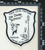 Sticker: Cafe Zaal Friture De Oude School - Keldonk, Ophalen of Verzenden, Zo goed als nieuw, Bedrijf of Vereniging