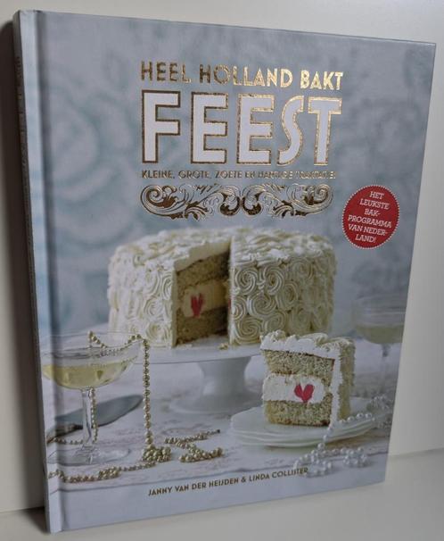 Kookboek Heel Holland bakt Feest - Janny van der Heijden, Boeken, Kookboeken, Zo goed als nieuw, Taart, Gebak en Desserts, Ophalen of Verzenden