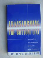 Transforming The Bottom Line van Tony Hope and Jeremy Hope, Ophalen of Verzenden, Zo goed als nieuw, Management, Tony Hope
