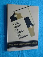 Chr. Mulo en Mavo te Marum - 1916 een herinnering 1989, Ophalen of Verzenden, Zo goed als nieuw
