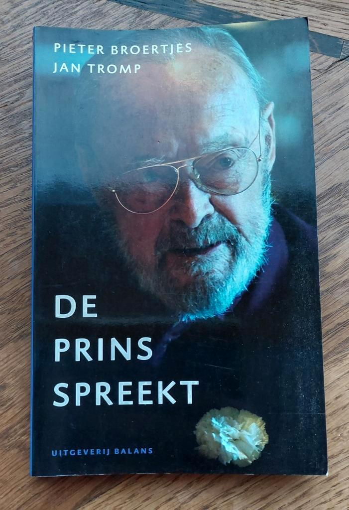 De Prins Spreekt Pieter BroertjesJan Tromp Bernard biografie, Boeken, Biografieën, Zo goed als nieuw, Politiek, Ophalen of Verzenden