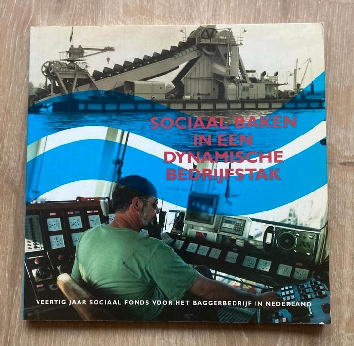 Veertig Jaar Sociaal Fonds voor het Baggerbedrijf in NL, Verzamelen, Scheepvaart, Zo goed als nieuw, Boek of Tijdschrift, Motorboot