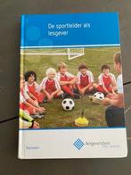 a24 – boek DE SPORTLEIDER ALS LESGEVER (CIOS), Ophalen of Verzenden, Gelezen, Overige niveaus