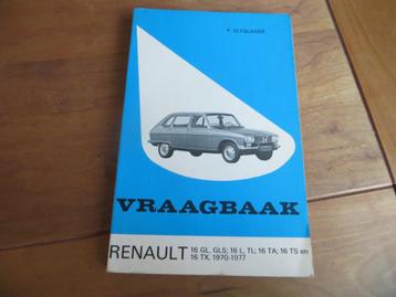 Vraagbaak Renault 16 1970 - 1977 alle uitvoeringen beschikbaar voor biedingen