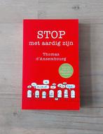 Thomas d' Ansembourg - Stop met aardig zijn, Ophalen of Verzenden, Gelezen, Thomas d' Ansembourg