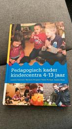 Pedagogisch kader kindercentra 4-13 jaar, Liesbeth Schreuder; Marianne Boogaard; Josette Hoex; Ruben Fu..., Overige niveaus, Nederlands