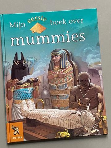 Mijn eerste boek over mummies (vanaf 6 jaar)    