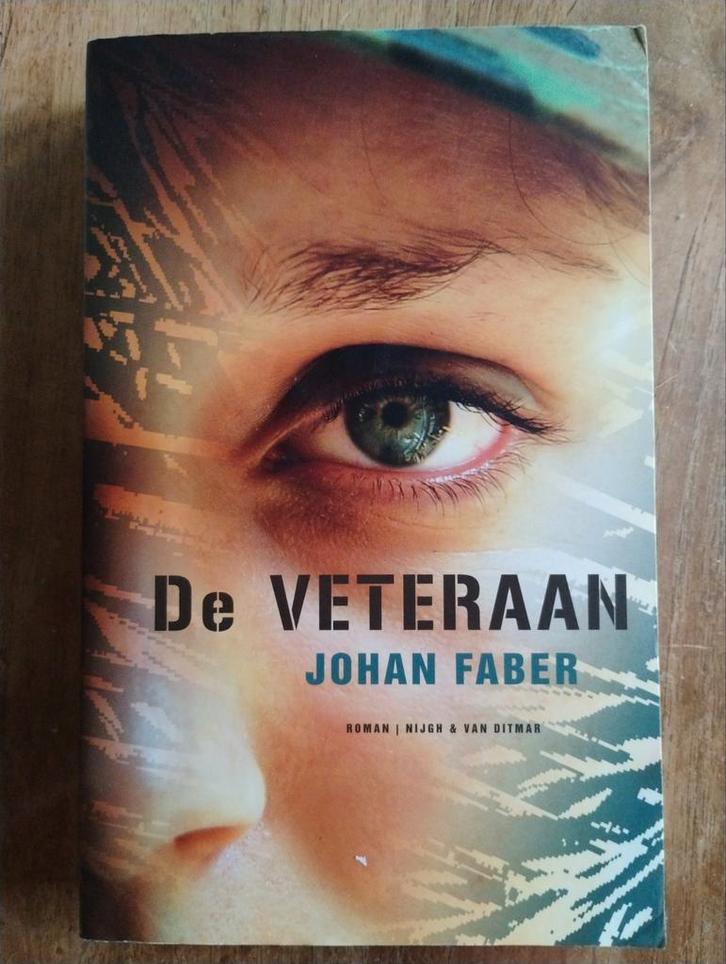De Veteraan - Johan Faber, Boeken, Romans, Zo goed als nieuw, Nederland, Ophalen of Verzenden