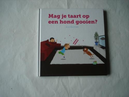 kleuter,04(1232) mag je taart op een hond gooien? Door jan e, Boeken, Kinderboeken | Kleuters, Zo goed als nieuw, Ophalen of Verzenden