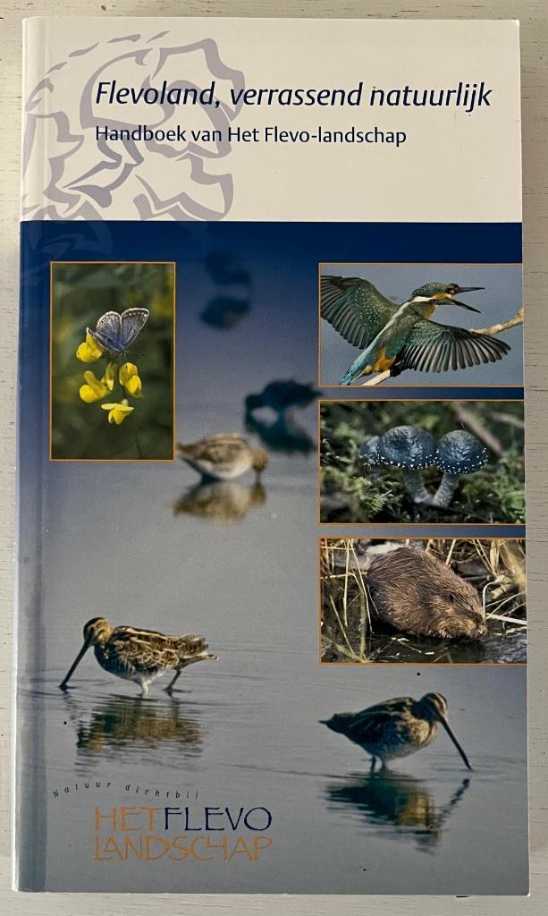 Flevoland, verrassend natuurlijk., Boeken, Natuur, Zo goed als nieuw, Ophalen of Verzenden