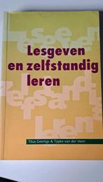 lesgeven en zelfstandig leren - T. Geerligs & T. van der Vee, Gelezen, Geerligs & Van der Veen, Ophalen of Verzenden, HBO