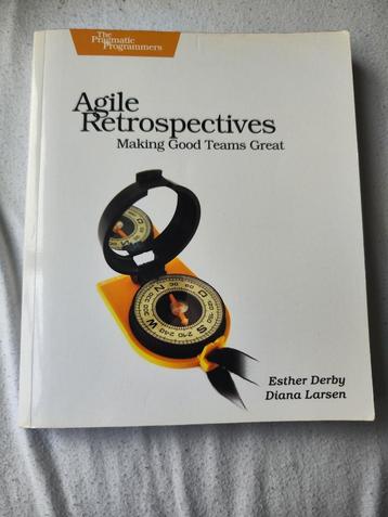 Agile Retrospectives: Making Good Teams Great - Esther Derby beschikbaar voor biedingen