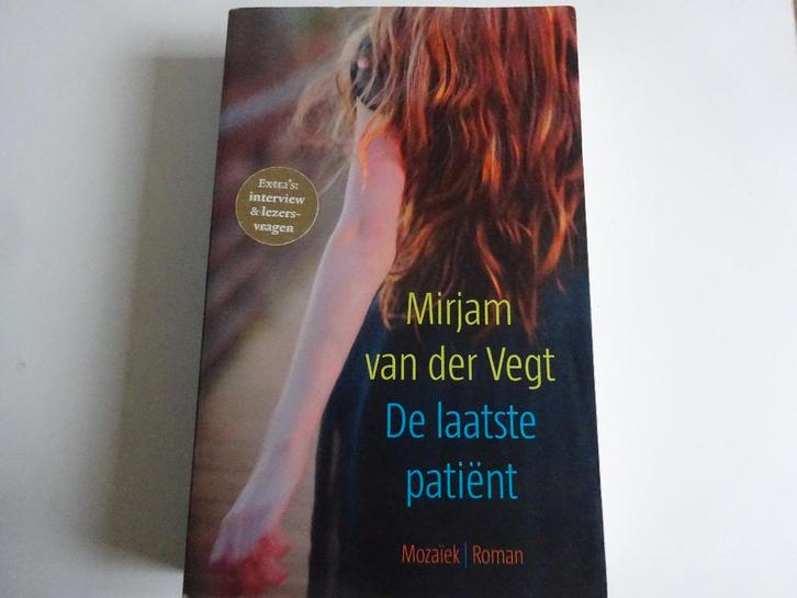 MIRJAM VAN DER VEGT - DE LAATSTE PATIENT - CHR. ROMAN, Boeken, Romans, Gelezen, Ophalen of Verzenden