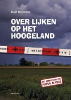 Kajé Dijkema - Over lijken op het hoogeland, Boeken, Ophalen of Verzenden, Gelezen, Kajé Dijkema
