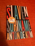 Wij slaven van Suriname - Anton de Kom, Ophalen of Verzenden, 20e eeuw of later, Nieuw