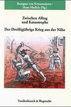 Zwischen Alltag und Katastrophe. Der Dreissigjärige Krieg, Boeken, Geschiedenis | Wereld, Ophalen of Verzenden, 17e en 18e eeuw