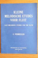 Kleine melodische etudes voor fluit - G. Vermeulen, Muziek en Instrumenten, Bladmuziek, Verzenden, Zo goed als nieuw, Les of Cursus