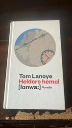 Heldere Hemel - Tom Lanoye (Novelle), Ophalen of Verzenden, Gelezen, Tom Lanoye, België