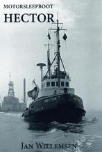 Motorsleepboot Hector - Jan Willemsen / 9789463284493, Ophalen of Verzenden, Zo goed als nieuw, Jan Willemsen, Boot