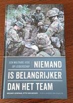 Niemand is belangrijker dan het team - Militair Leiderschap, Boeken, Ophalen of Verzenden, Zo goed als nieuw, Landmacht, 1945 tot heden