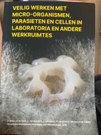 Veilig werken met micro-organismen, Ophalen of Verzenden, Gelezen